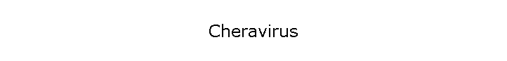Cheravirus